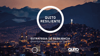 Resilience Strategy of Quito