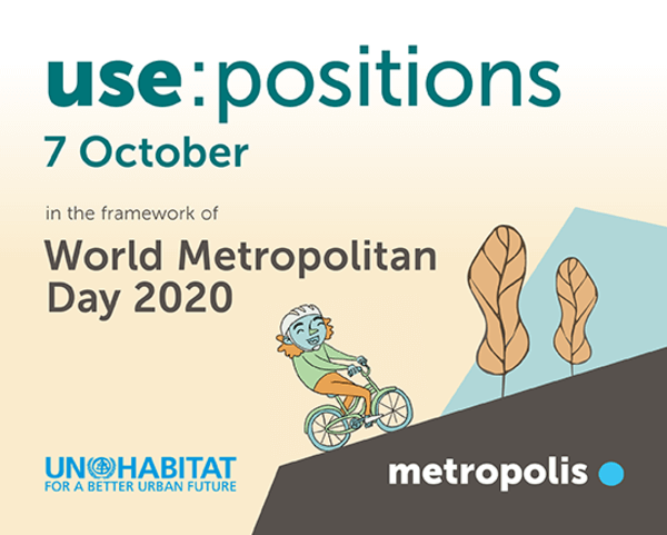 USE:POSITIONS @ World Metropolitan Day   